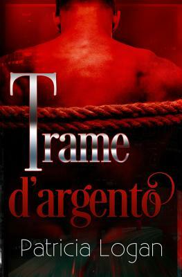 Trame d'argento by Patricia Logan