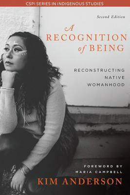 A Recognition of Being, 2nd Edition by Kim Anderson