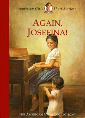 Again, Josefina! by Valerie Tripp