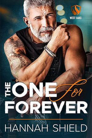 The One for Forever by Hannah Shield