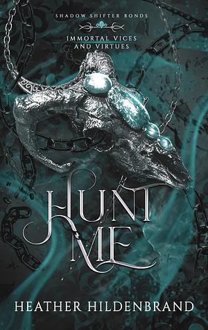 Hunt Me by Heather Hildenbrand