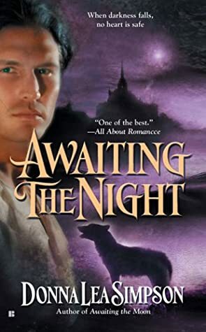 Awaiting the Night by Donna Lea Simpson