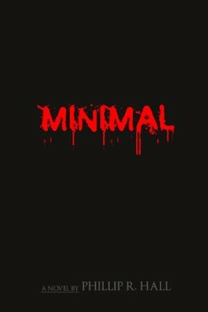 MINIMAL by Phillip Hall