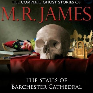 The Stalls of Barchester Cathedral by M.R. James