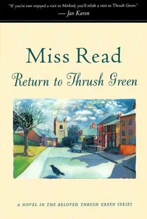 Return to Thrush Green by Miss Read