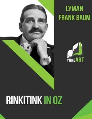Rinkitink In Oz by L. Frank Baum