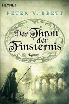 Der Thron der Finsternis by Peter V. Brett