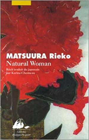 Natural Woman by Rieko Matsuura