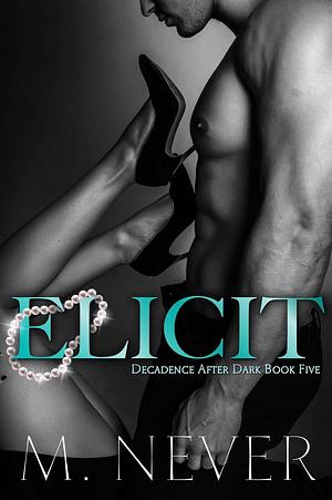 Elicit by M. Never