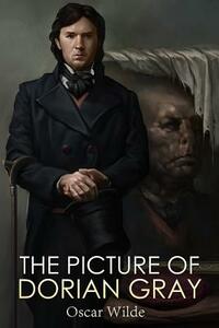 The Picture of Dorian Gray by Oscar Wilde