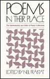 Poems in Their Place: Intertextuality and Order of Poetic Collections by Neil Fraistat