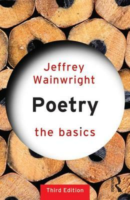 Poetry: The Basics by Jeffrey Wainwright