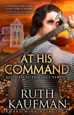 At His Command-Historical Romance Version by Ruth Kaufman
