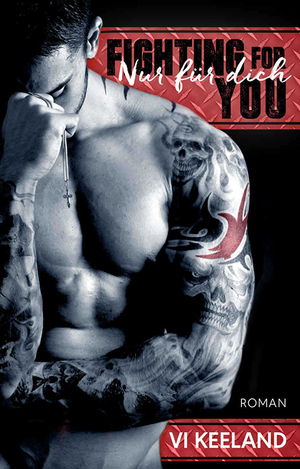 Fighting for you: Nur für dich by Vi Keeland