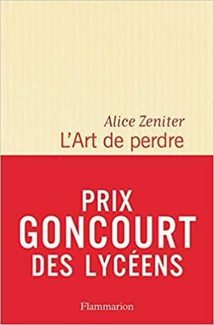 L'Art de perdre by Alice Zeniter