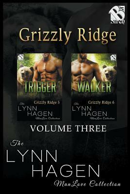 Grizzly Ridge, Volume 3 [Trigger: Walker] (the Lynn Hagen Manlove Collection) by Lynn Hagen