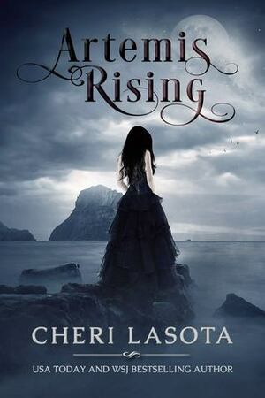 Artemis Rising by Cheri Lasota