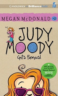 Judy Moody Gets Famous by Megan McDonald