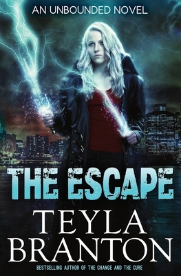 The Escape by Teyla Branton