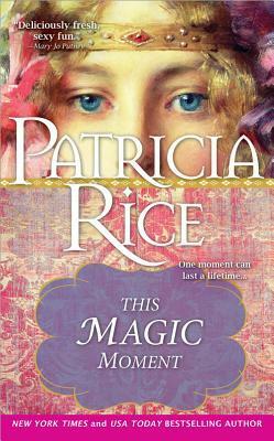 This Magic Moment by Patricia Rice