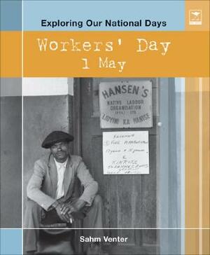 Workers' Day: 1 May by Sahm Venter