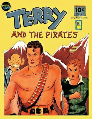 Terry and the pirates: Large Feature Comic #6 (B&W) by Dell Publishing Inc