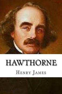 Hawthorne by Henry James