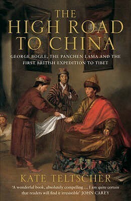 The High Road To China by Kate Teltscher