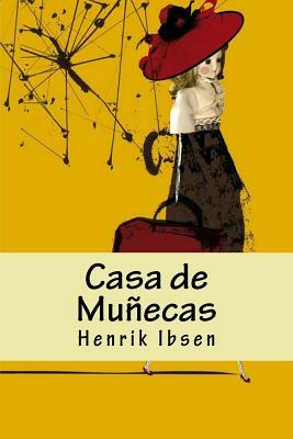 Casa de Muñecas by Henrik Ibsen