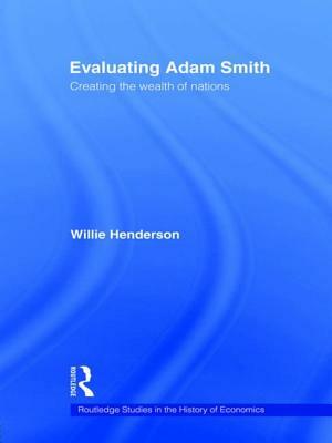 Evaluating Adam Smith by William Henderson