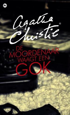 De moordenaar waagt een gok by Agatha Christie