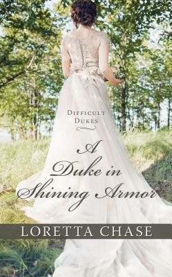 A Duke in Shining Armor by Loretta Chase