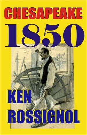 Chesapeake 1850 by Ken Rossignol