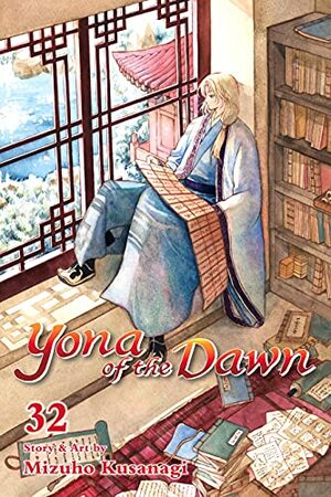 Yona of the Dawn, Vol. 32 by Mizuho Kusanagi