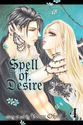 Spell of Desire, Vol. 4, Volume 4 by Tomu Ohmi