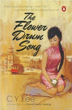 The Flower Drum Song by C.Y. Lee, David Henry Hwang