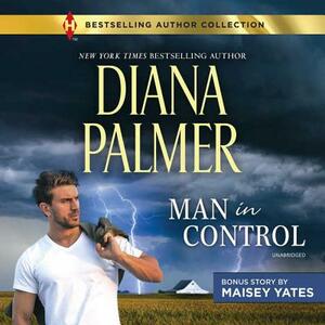 Man in Control & Take Me, Cowboy by Diana Palmer, Maisey Yates