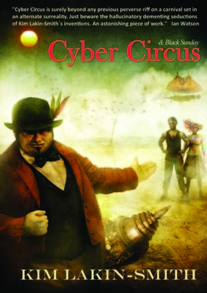 Cyber Circus, & Black Sunday by Kim Lakin-Smith