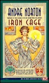 Iron Cage by Andre Norton