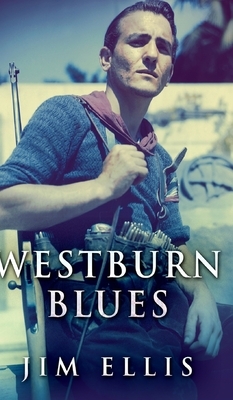 Westburn Blues by Jim Ellis