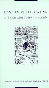 Essays in Idleness: The Tsurezuregusa of Kenk&#333; by Yoshida Kenkō
