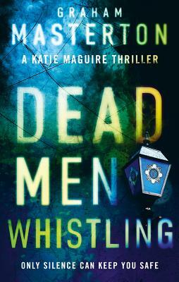 Dead Men Whistling by Graham Masterton