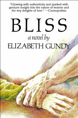Bliss by Elizabeth Gundy