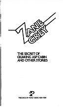 The Secret of Quaking Asp Cabin and Other Stories by Fiction › General