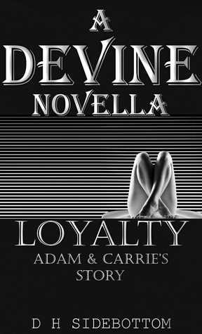 Loyalty by D H Sidebottom