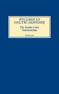 Insular Latin Grammarians by Vivien Law