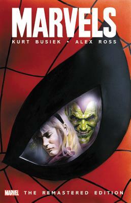 Marvels: The Remastered Edition by Kurt Busiek