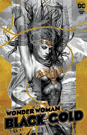 Wonder Woman: Black and Gold #6 by Sheena C. Howard, Michael Conrad, Liam Sharp, Christos Gage, Marguerite Sauvage