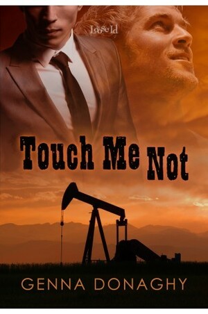 Touch Me Not by Genna Donaghy