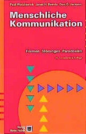 Menschliche Kommunikation. Formen, Störungen, Paradoxien by Paul Watzlawick, Don D. Jackson